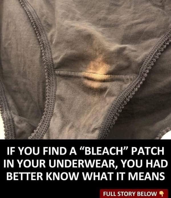 If You Find a “Bleach” Patch on Your Underwear, Here’s What It Means